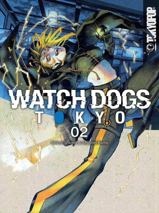 Title details for Watch Dogs Tokyo, Volume 2 by Seiichi Shirato - Available